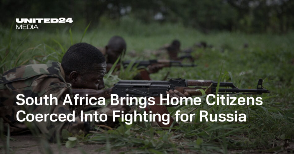 South Africa repatriates citizens forced to fight for Russia - UNITED24 Media