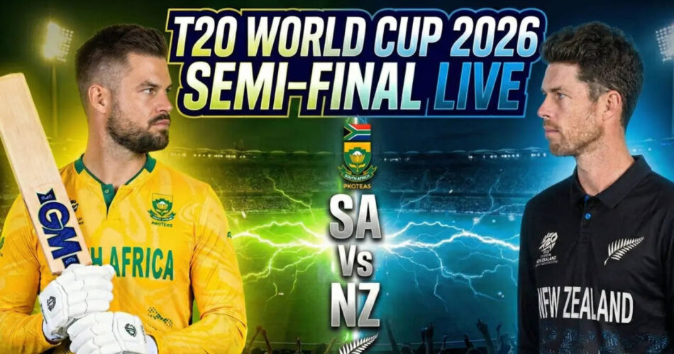 South Africa vs New Zealand Live Score, T20 World Cup 2026 Semi-Final: South Africa, New Zealand fight for final spot